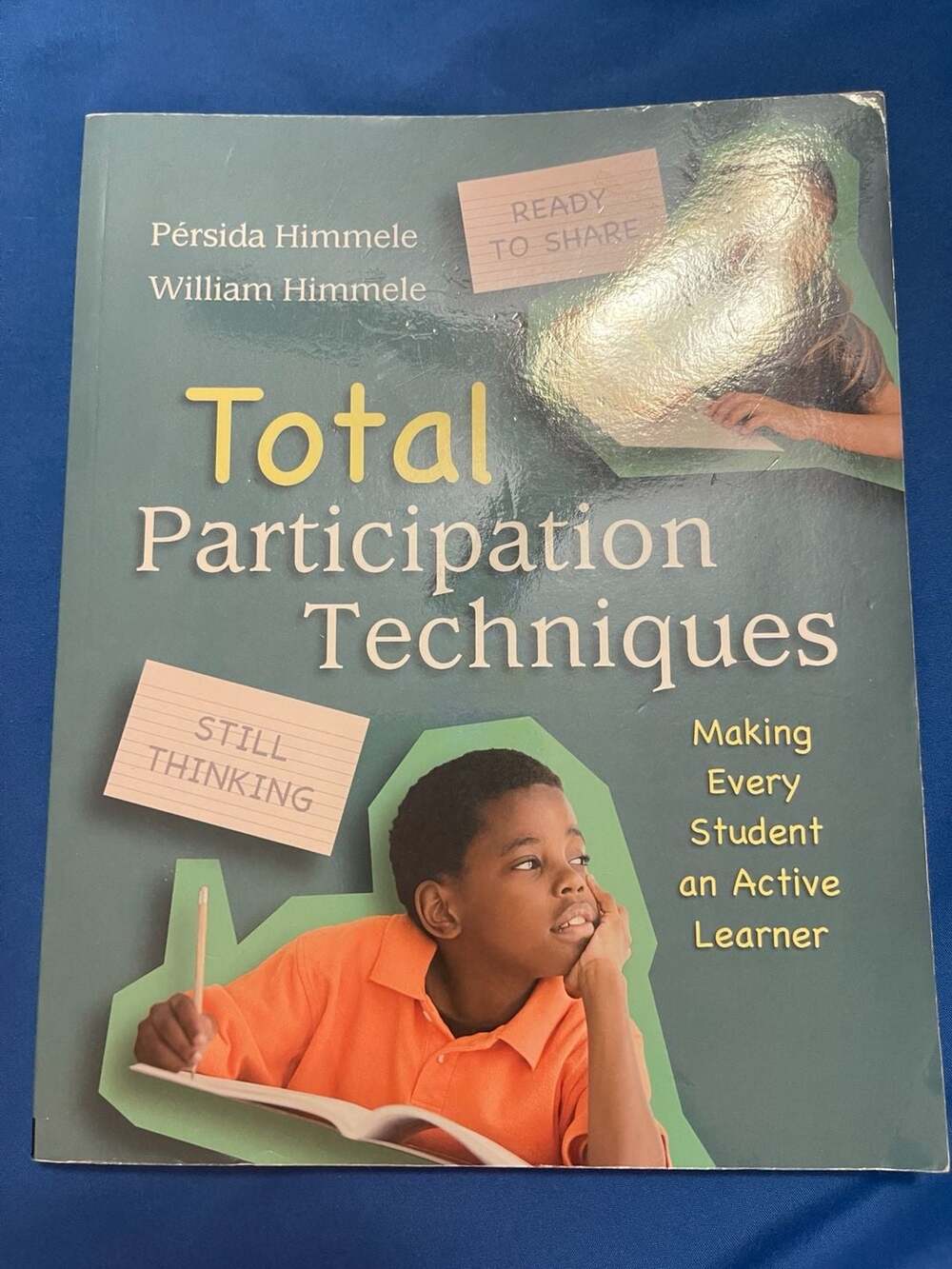 Total Participation Techniques: Making Every Student an Active Learner
